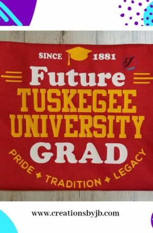 Future Tuskegee University Grad, Future Tuskegee University, Future TU Golden Tiger