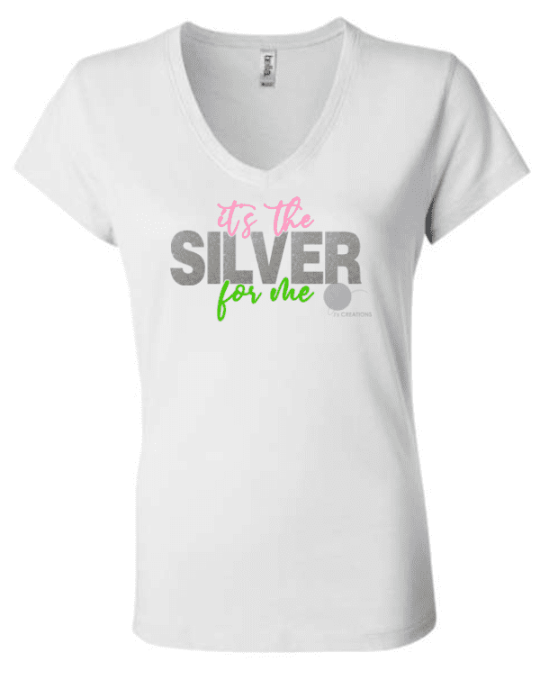 It's The SILVER For Me Ladies Fitted Tee with the text "It's the SILVER for me" written in pink, grey, and green letters.