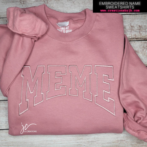MAMA/Custom Name Tone On Tone Embroidered Unisex Sweatshirt